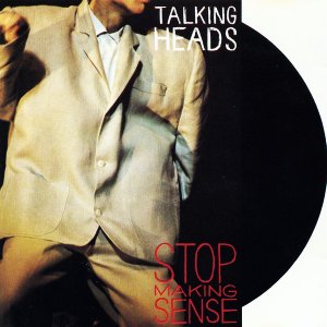 Stop Making Sense